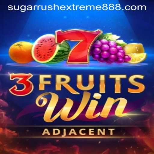 Experience the Thrill of 3FruitsWin and Sugar Rush Extreme