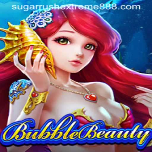 BubbleBeauty: Exploring the Thrilling World of Sugar Rush Extreme