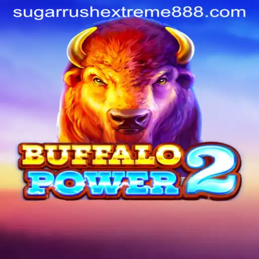Exploring the Excitement of BuffaloPower2 and Sugar Rush Extreme