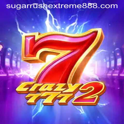 Exploring Crazy7772: A Dive into Sugar Rush Extreme
