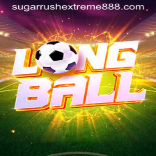 Exploring the World of LongBall: A Deep Dive into Sugar Rush Extreme