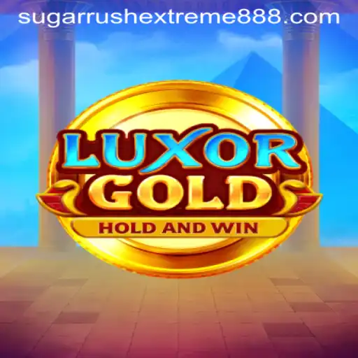 Experience the Thrill of LuxorGold: A Deep Dive into Sugar Rush Extreme
