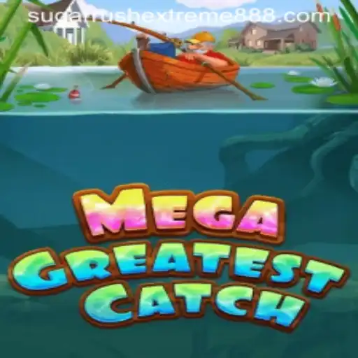 MegaGreatestCatch and the Excitement of Sugar Rush Extreme