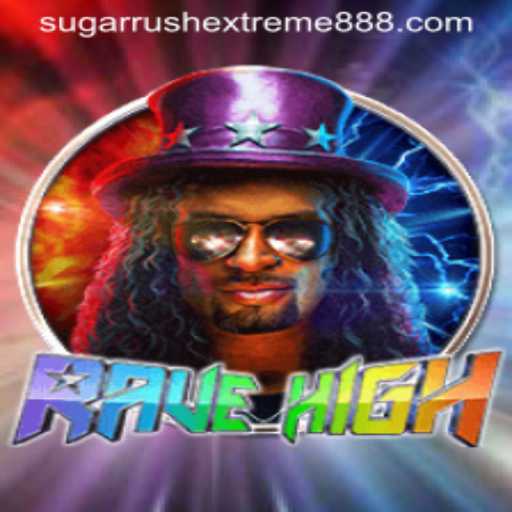 Experience the Thrill of 'RaveHigh' with 'Sugar Rush Extreme'