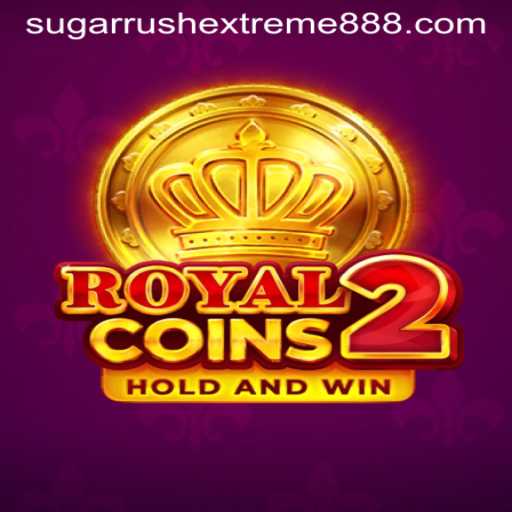 The Exciting World of RoyalCoins2 and Sugar Rush Extreme