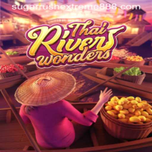 Exploring ThaiRiverWonders: A Journey into the Game and the Exciting Sugar Rush Extreme