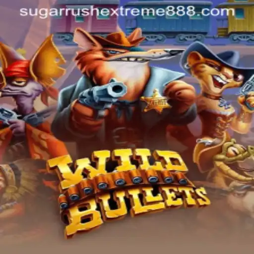 Exploring the Exciting World of WildBullets and Its Sugar Rush Extreme Mode